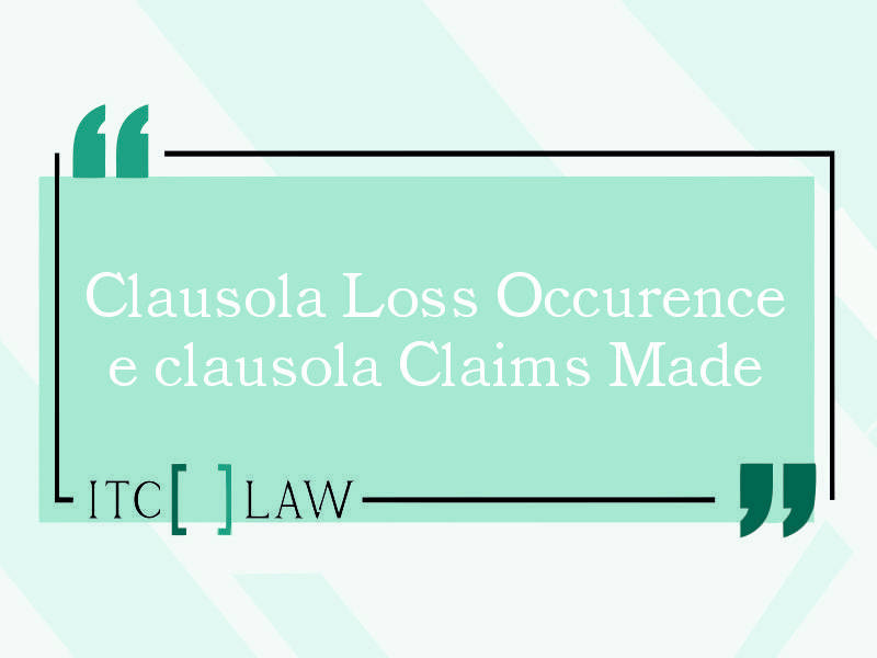 La clausola “Claims Made” nei contratti assicurativi
